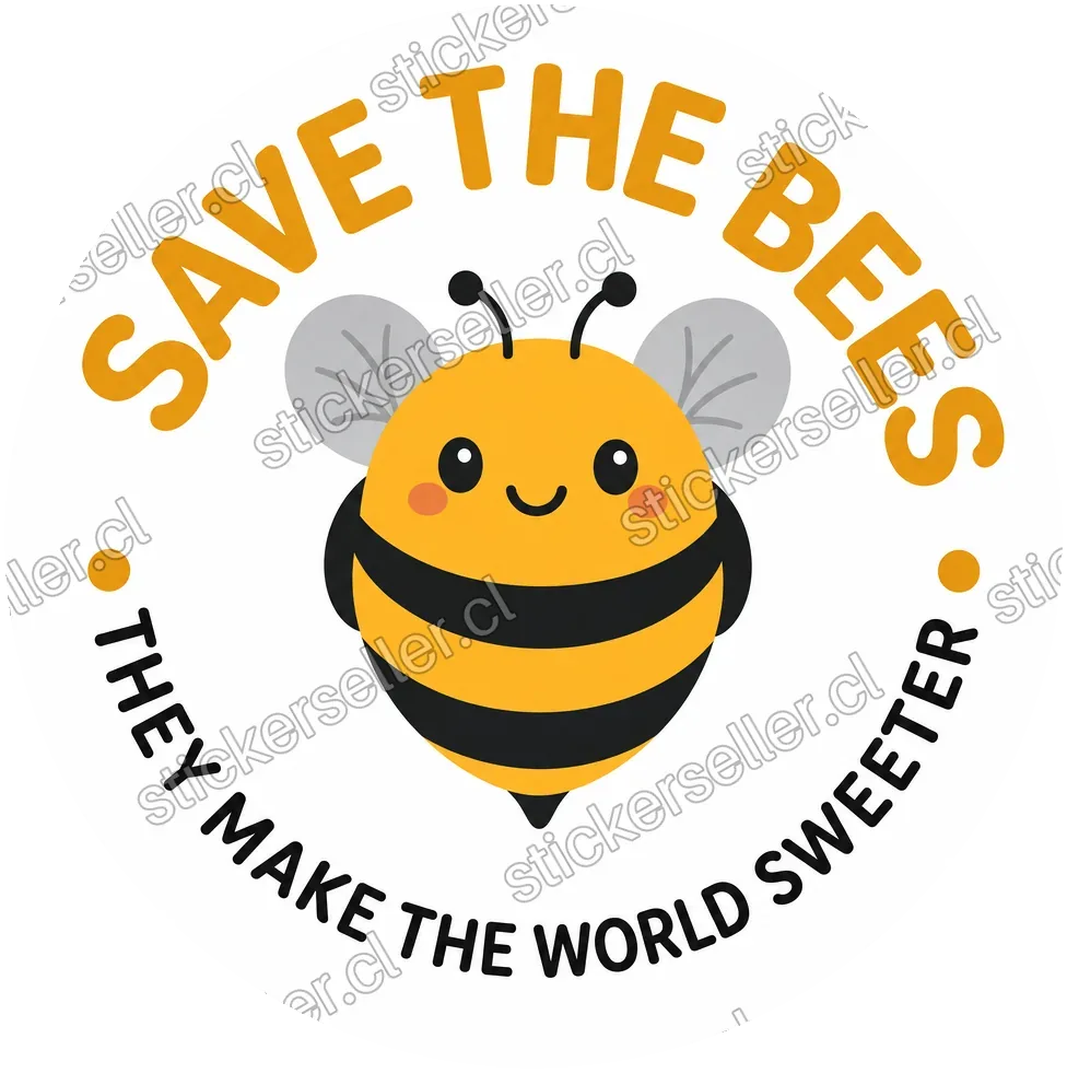 Sticker circular con una abeja kawaii sonriente al centro y el texto «Save The Bees / They Make The World Sweeter» rodeándola.