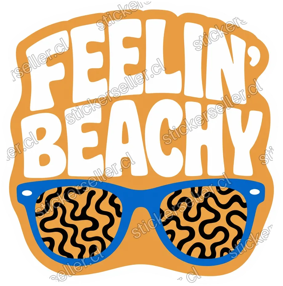 Sticker con el texto «FEELIN' BEACHY» en mayúsculas blancas sobre fondo arena, con anteojos de sol de marco azul debajo.