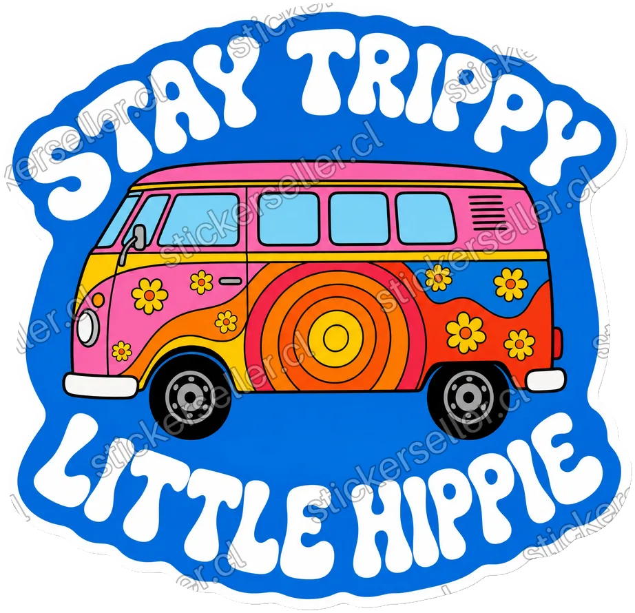Stay trippy little hippie