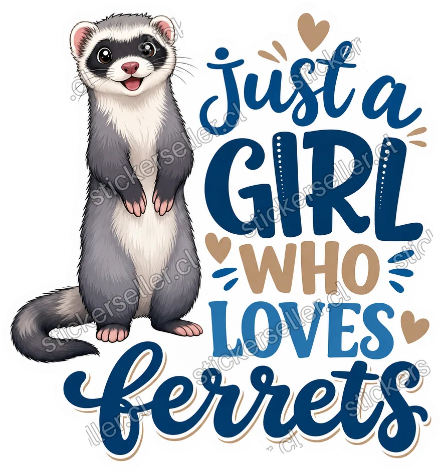 Just a Girl Who Loves Ferrets