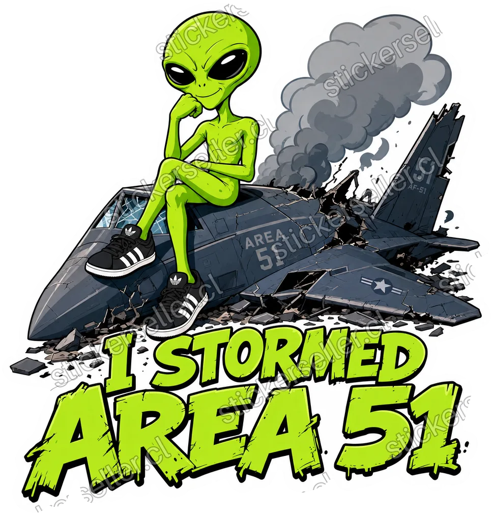 Sticker de un alienígena sentado sobre un avión militar estrellado, con el texto «I STORMED AREA 51» en letras verdes.